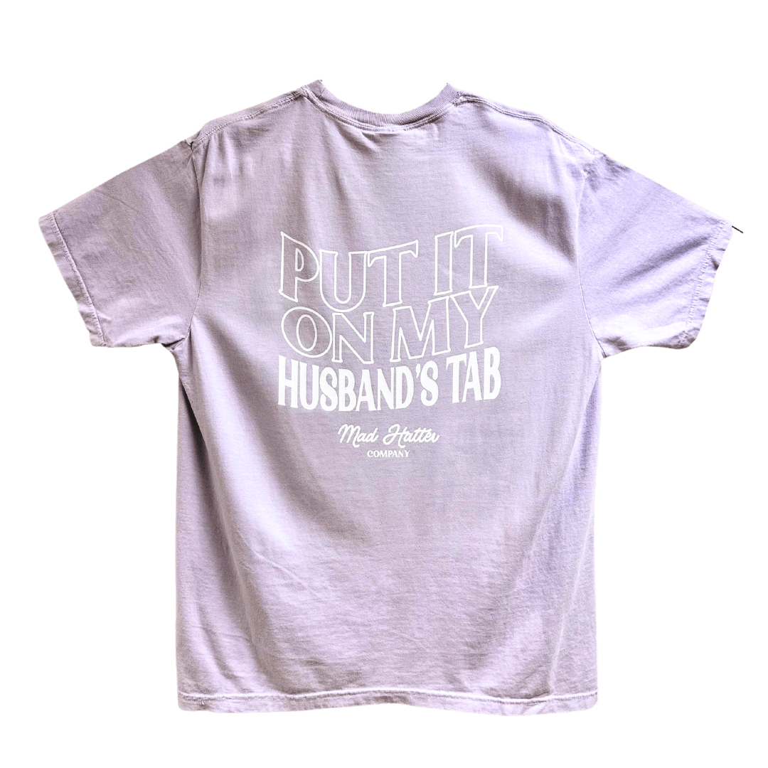 Tee Put it On My Husbands Tab
