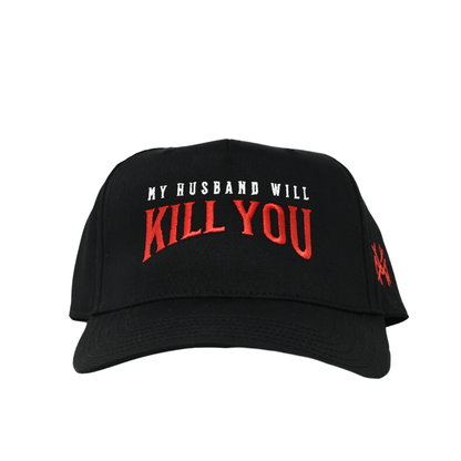 My Husband Will Kill You