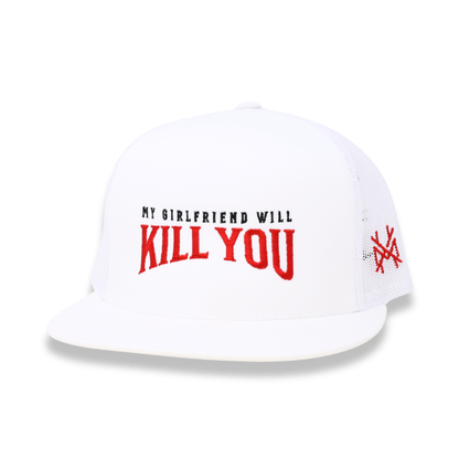 My Girlfriend Will Kill You