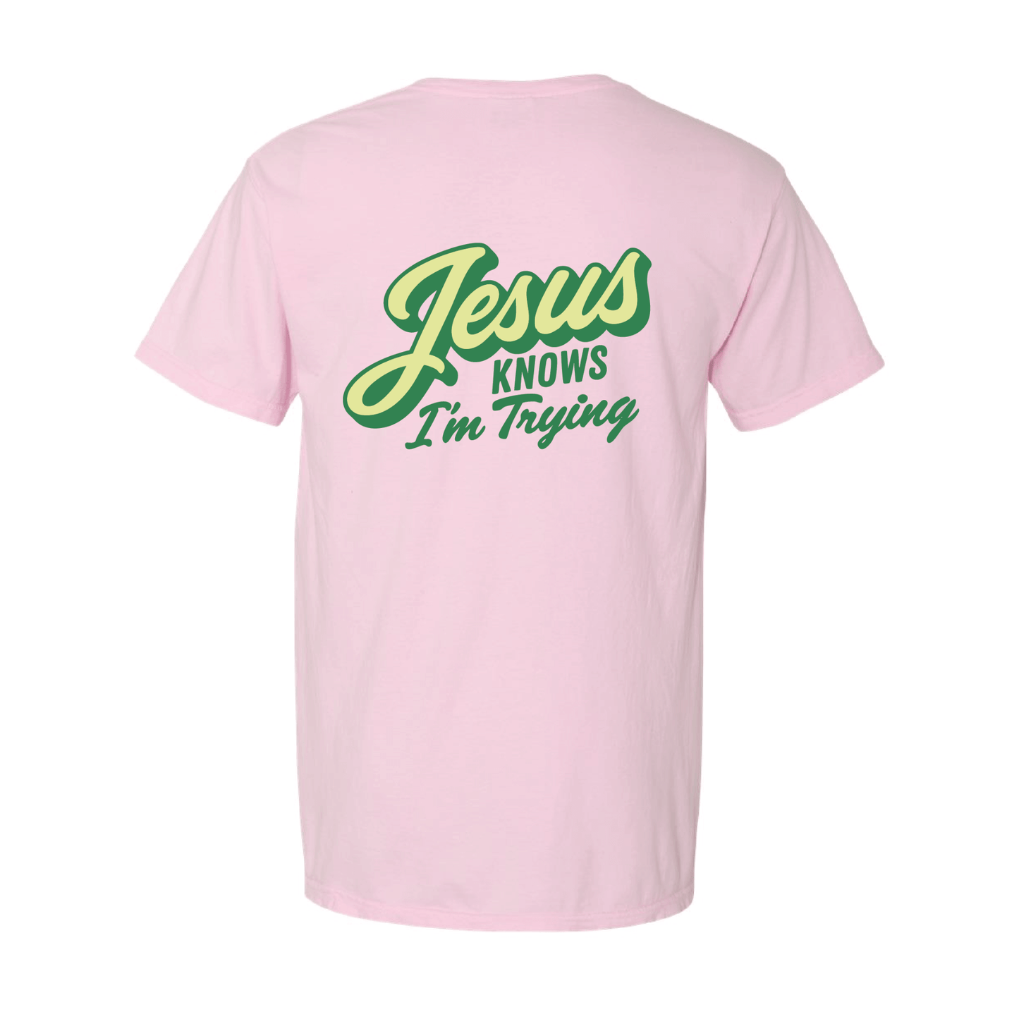Jesus Knows I'm Trying T-Shirt