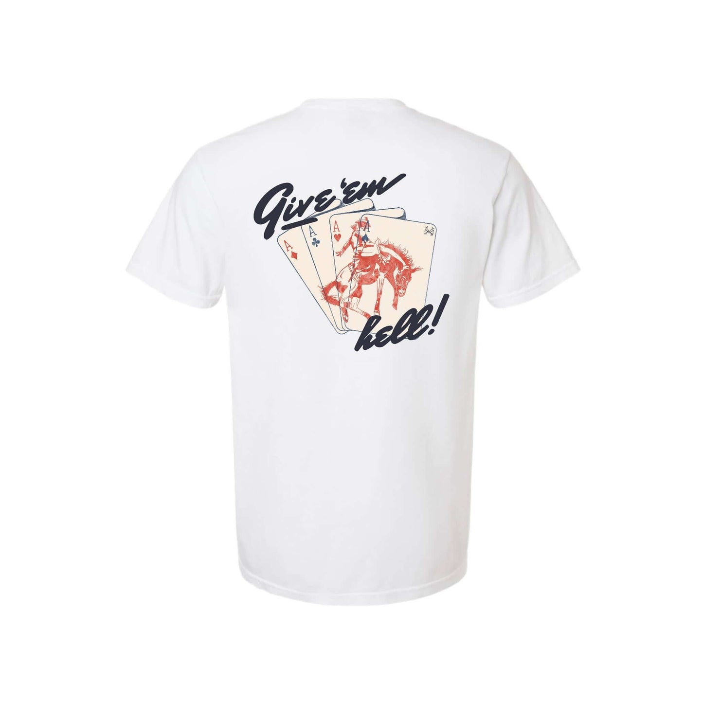 Give Em' Hell T-Shirt