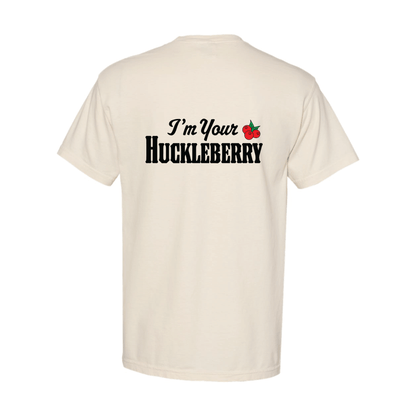 I'm Your Huckleberry T-Shirt